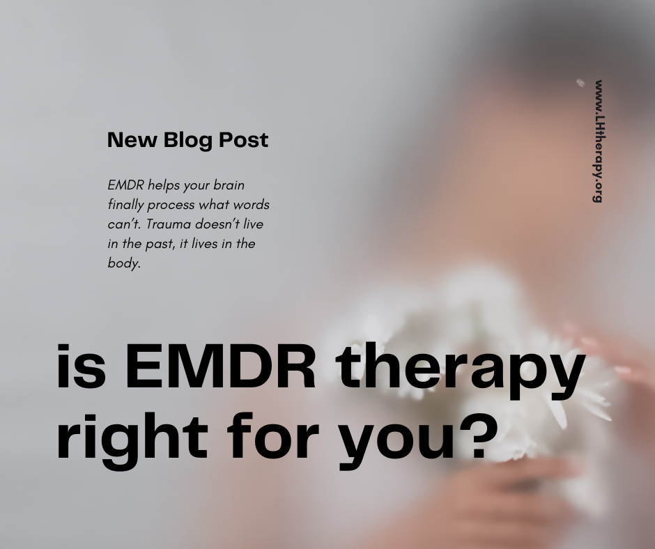 EMDR Therapy for Trauma Healing?